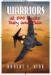 Warriors At 500 Knots-Duty and Pain by Dr. Robert F. Kirk  - BKF4WarriorsDutyPain